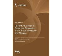 Wenchao Liu Dao Recent Advances in Reservoir Simulation and C (Copertina rigida)