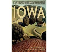 Wende Elliott William Rose Grant Wood's Iowa (Tascabile)