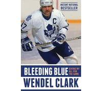 Wendel Clark Bleeding Blue (Tascabile)