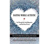 Wendela Whitcomb Marsh Dating While Autistic (Tascabile) Adulting while Autistic