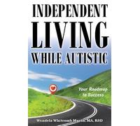 Wendela Whitcomb Marsh Independent Living While Autistic (Tascabile)