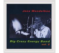 Wendelboe, Jens - Vol. 2-Big Crazy Energy Band