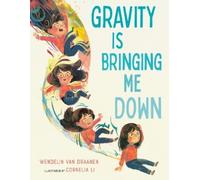 Wendelin Van Draanen Cornelia Li Gravity Is Bringing Me Down (Copertina rigida)