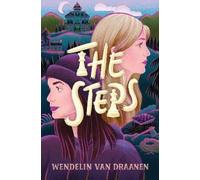 Wendelin Van Draanen The Steps (Copertina rigida)