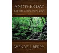 Wendell Berry Another Day (Tascabile)