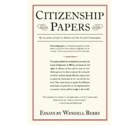 Wendell Berry Citizenship Papers (Tascabile)