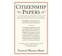 Wendell Berry Citizenship Papers (Tascabile)