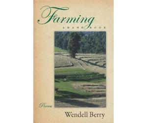 Wendell Berry Farming (Tascabile)