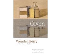 Wendell Berry Given (Tascabile)