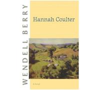 Wendell Berry Hannah Coulter (Tascabile)