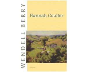 Wendell Berry Hannah Coulter (Tascabile)