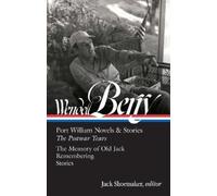 Wendell Berry J Wendell Berry: Port William Novels & Stories: (Copertina rigida)