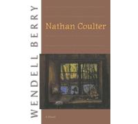 Wendell Berry Nathan Coulter (Tascabile)