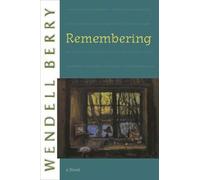 Wendell Berry Remembering (Tascabile)