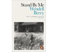 Wendell Berry Stand By Me (Tascabile)