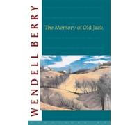 Wendell Berry The Memory of Old Jack (Tascabile)