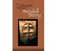 Wendell Berry The Selected Poems of Wendell Berry (Tascabile)