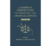 Wendell C Walla Caribbean Perspectives on Criminology and Criminal J (Tascabile)