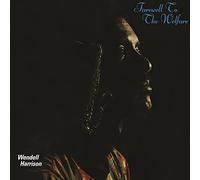 Wendell Harrison - Farewell To The Welfare