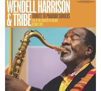 Wendell Harrison & Tribe - Tribute to Pharoah Sanders