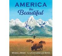 Wendell Minor America the Beautiful (Copertina rigida)