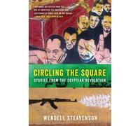 Wendell Steavenson Circling the Square (Tascabile)