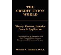Wendell V. Fountain The Credit Union World (Tascabile)