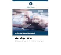 Wendepunkte: Schlüsselereignisse, die die moderne Welt prägen