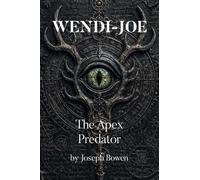 Wendi-Joe: The Apex Predator