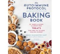 Wendi Washington-Hunt Autoimmune Protocol Baking Book (Tascabile)