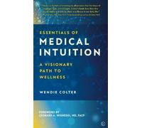Wendie Colter Essentials of Medical Intuition (Copertina rigida)