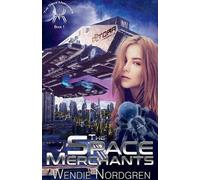 Wendie Nordgren The Space Merchants (Tascabile) Space Merchants