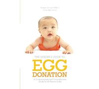 Wendie Wilson-Miller Erika Napoletan Insider's Guide to Egg Donatio (Tascabile)