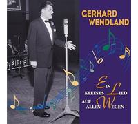 Wendland, Gerhard - Ein Kleines Lied Auf...
