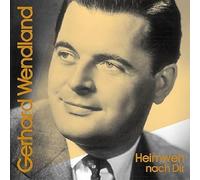 Wendland, Gerhard - Heimweh Nach Dir
