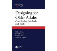 Wendy A. Rogers Walter Boot Sara J. Czaja Neil C Designing for Older (Tascabile)