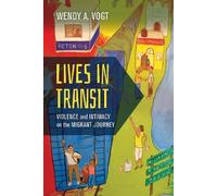Wendy A. Vogt Lives in Transit (Copertina rigida)