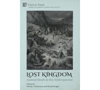 Wendy A. Wiseman Burak Ke Lost Kingdom: Animal Death in the Anthropo (Tascabile)