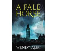 Wendy Alec A Pale Horse (Tascabile) Chronicles of Brothers