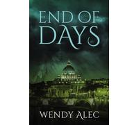 Wendy Alec End of Days (Tascabile) Chronicles of Brothers