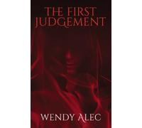 Wendy Alec The First Judgement (Tascabile)