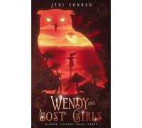 Wendy and the Lost Girls: A mixed fairytale retelling