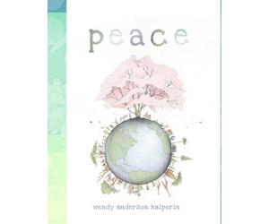 Wendy Anderson Halperin Peace (Copertina rigida)