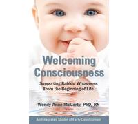 Wendy Anne McCarty Rn McCarty Welcoming Consciousness (Tascabile)