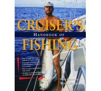 Wendy Bannerot Scott Bannerot Cruisers Handbook of Fishing 2/E (Tascabile)