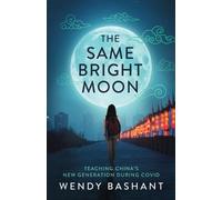 Wendy Bashant The Same Bright Moon (Tascabile)
