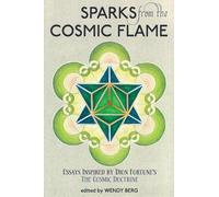 Wendy Berg Sparks from the Cosmic Flame (Tascabile)