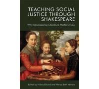 Teaching Social Justice Through Shakespeare (Copertina rigida)