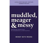 Wendy Beth Moore muddled, meager & messy (Tascabile)