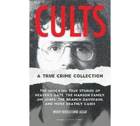 Wendy Biddlecombe Agsar Cults: A True Crime Collection (Tascabile)